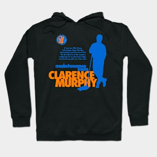 GK - Maintenance Man Clarence Murphy Hoodie